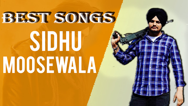 Top 20 Sidhu Moose Wala Songs 1 Sidu Moose Wala Best Songs
