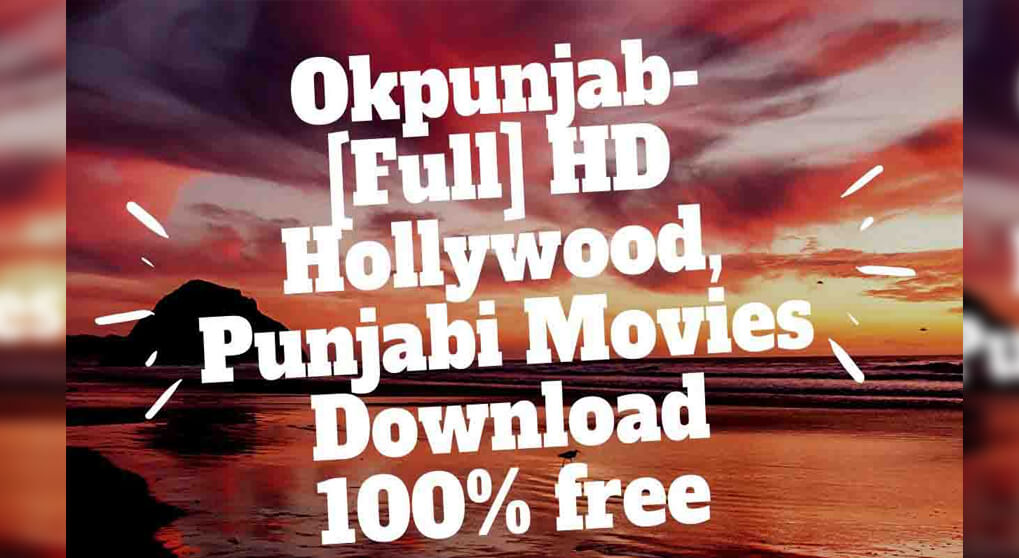 OkPunjab Download Full Punjabi Movies HD 2022-2023 1 Okpunjab