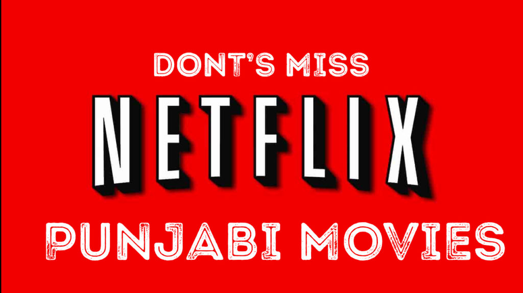 Netflix Punjabi Movies