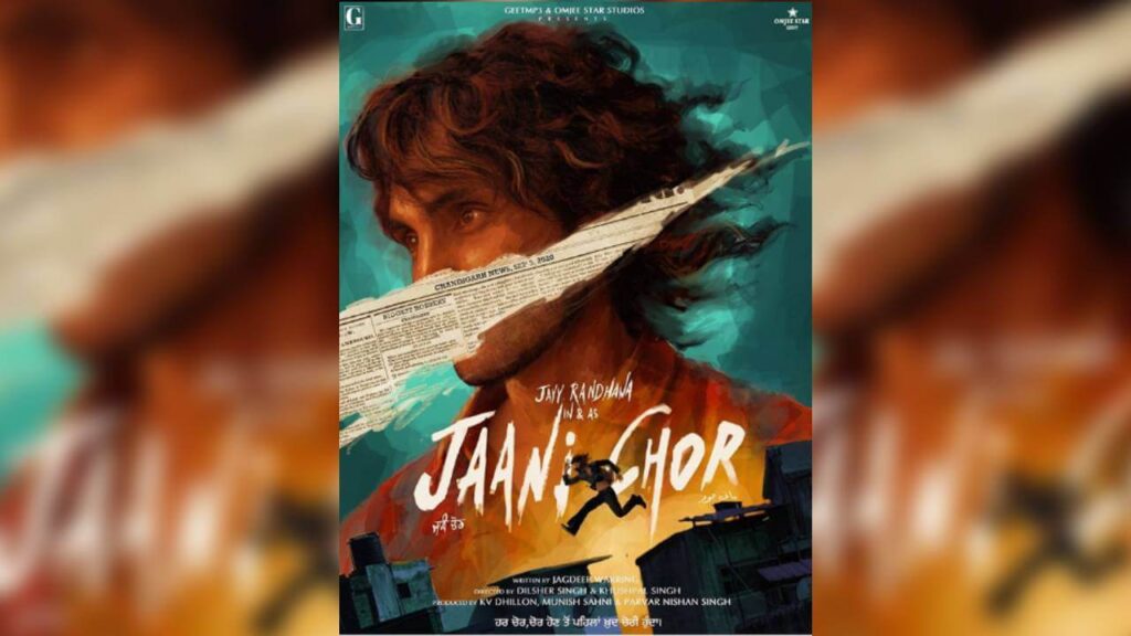 Complete List of Upcoming Punjabi Movies 2022 9 Jaani Chor Jayy Randhawa