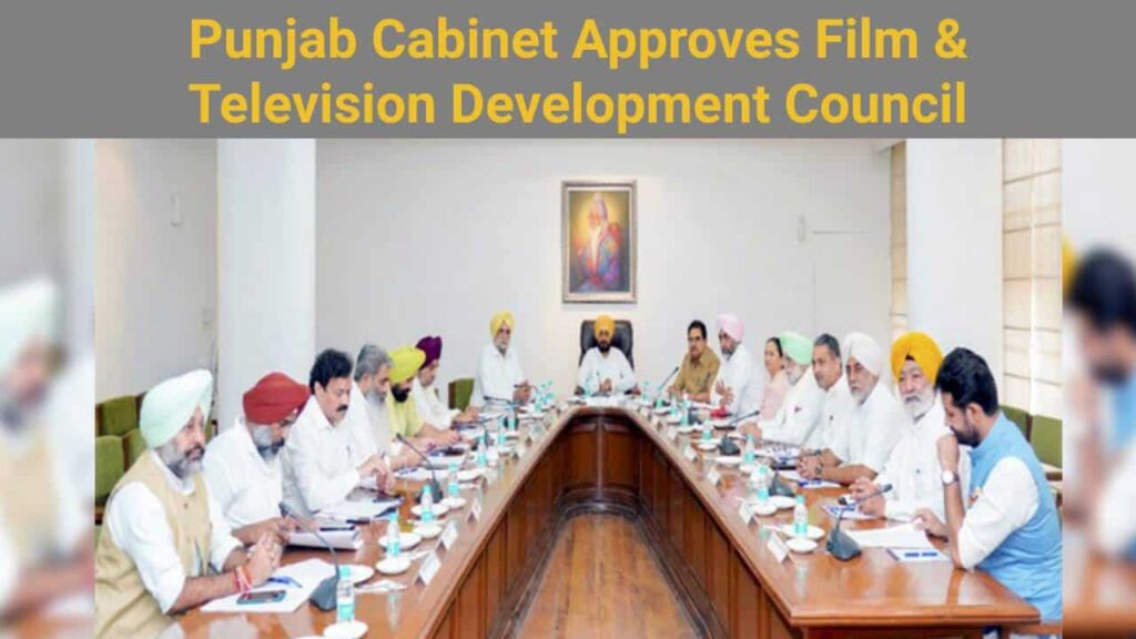 Punjab Cabinet Approves Film And Television Development Council! 1 Punjab Cabinet Approves Film