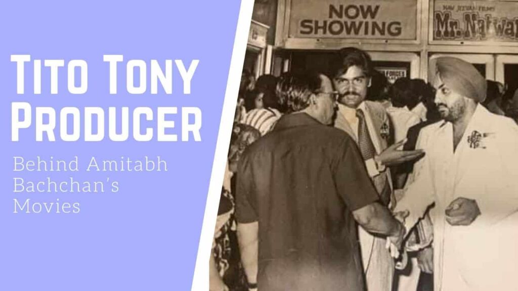 Tito Tony Producer Duo Behind Amitabh Bachchan’s Movies 1 Tito and Tony Producer