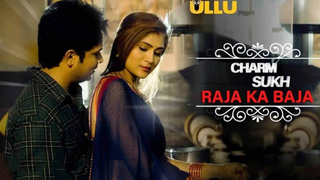Raja Ka Baja Charmsukh Web Series Watch Online On Ullu App 1 Raja Ka Baja Web Series