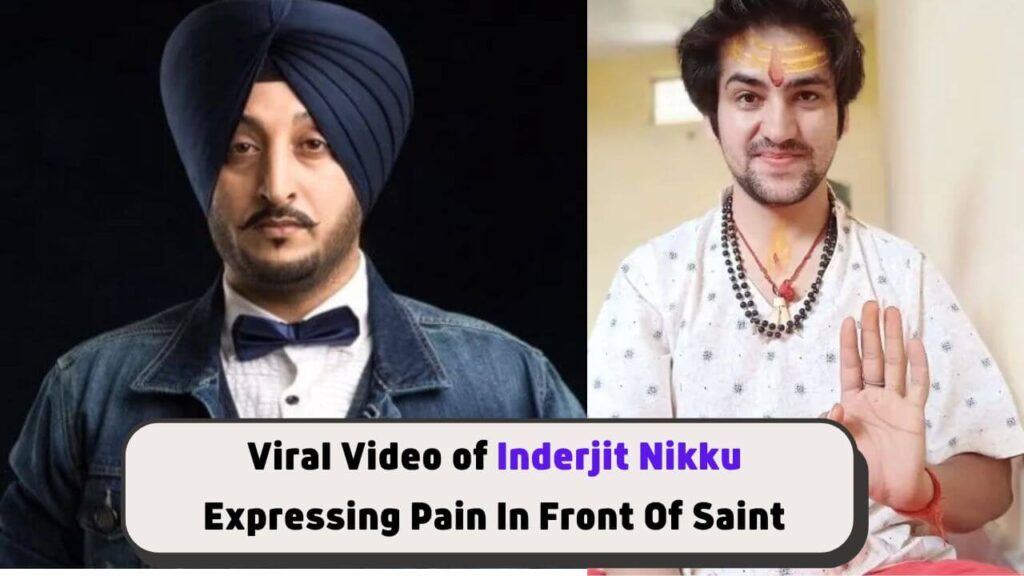 Viral Video of Inderjit Nikku Expressing Pain In Front Of Saint 1 Inderjit Nikku Viral Video
