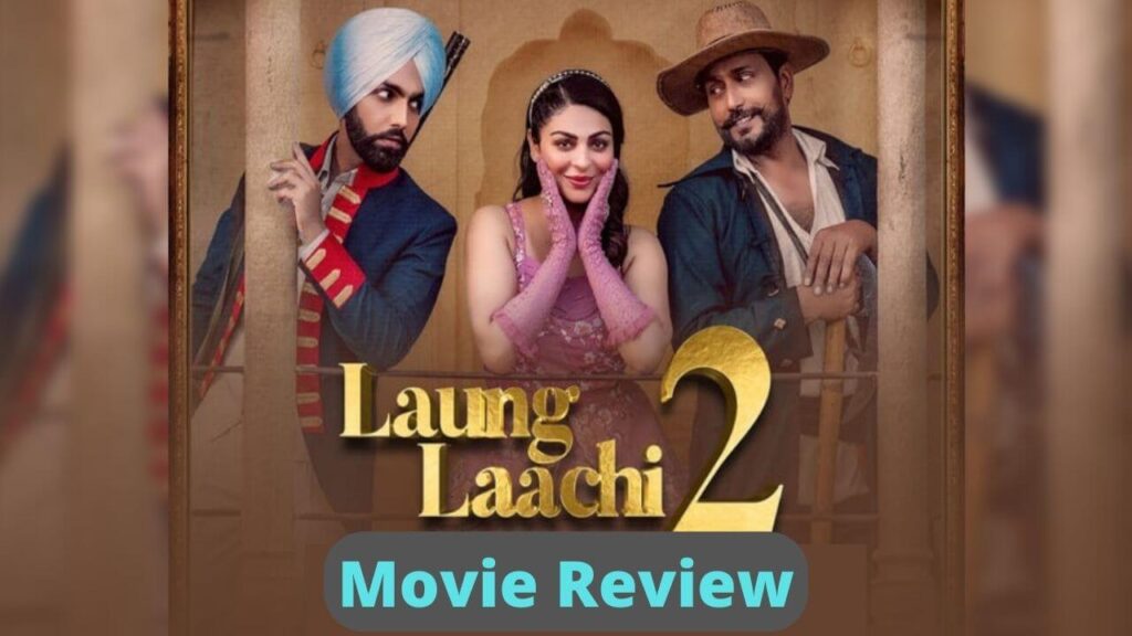 Laung Laachi 2 Review