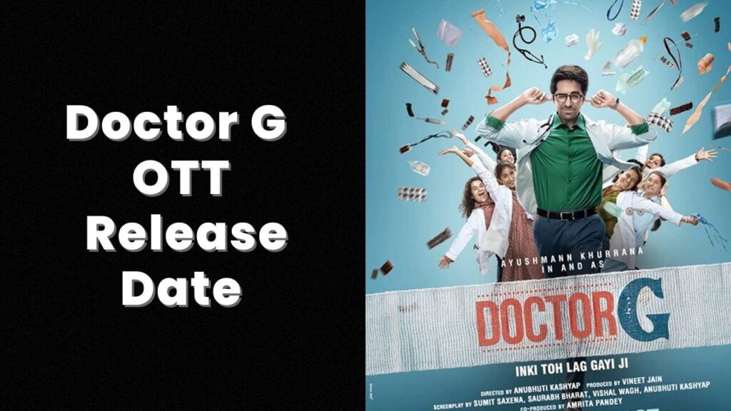 Doctor G OTT Release Date