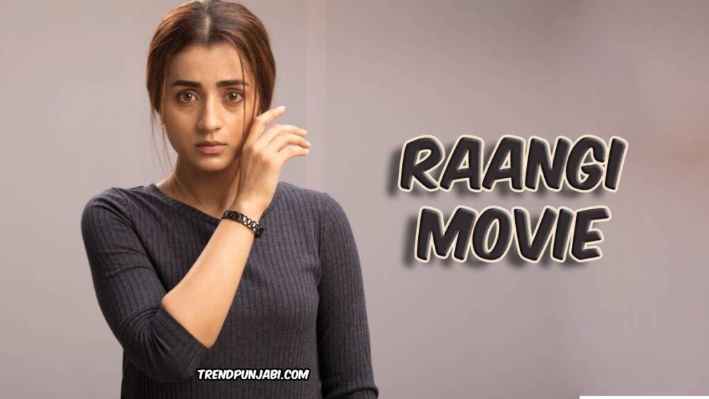 Raangi Movie Download