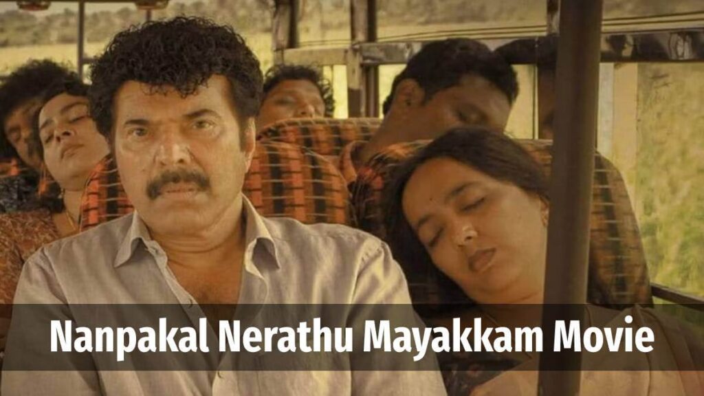 Nanpakal Nerathu Mayakkam Movie Download