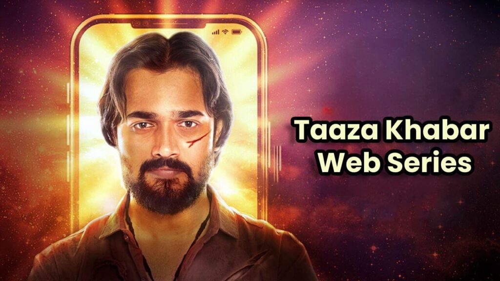 Taaza Khabar Web Series Download