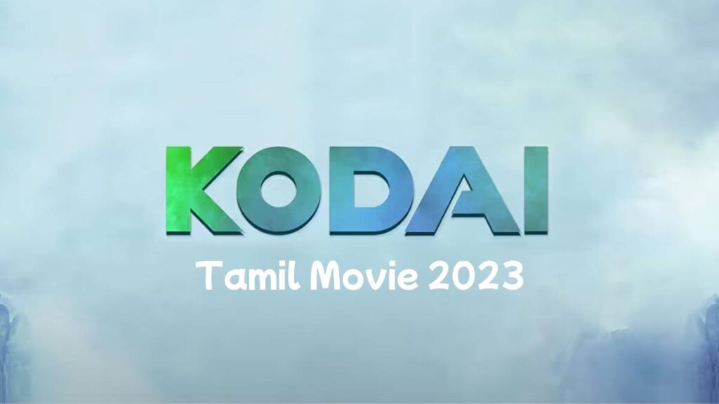 Kodai Tamil Movie Download