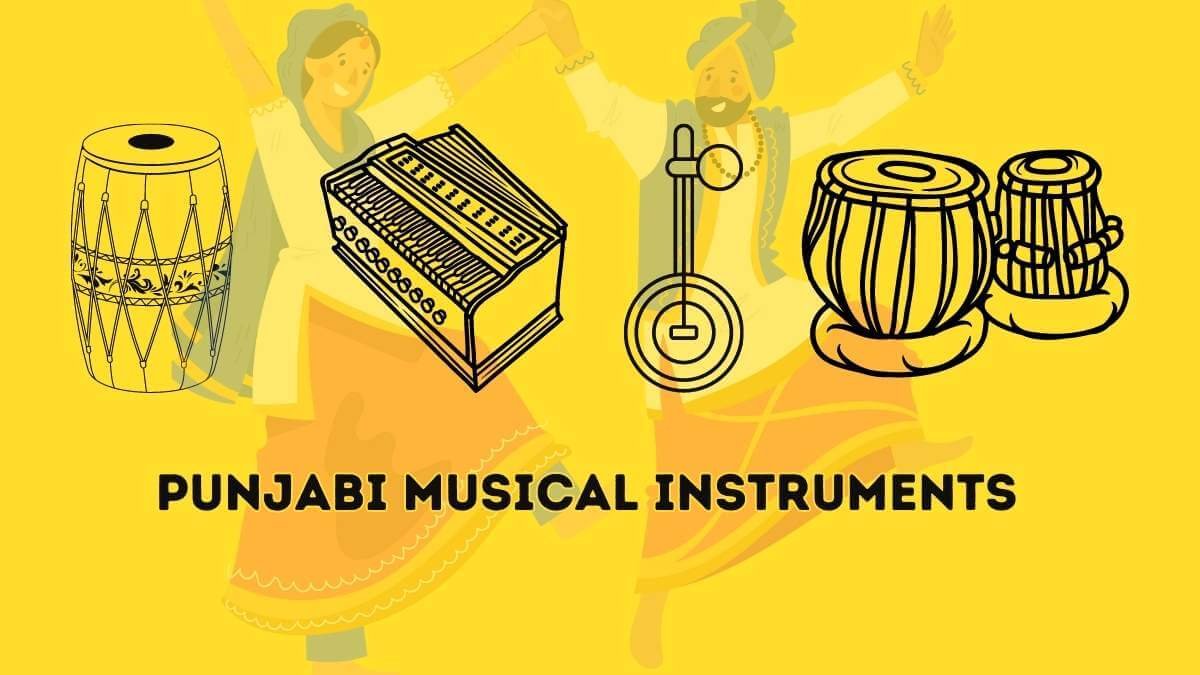 Top 17 Punjabi Musical Instruments You Should Know! 2024